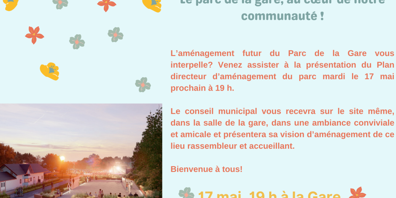 Le Parc de la Gare, au cœur de notre communauté!