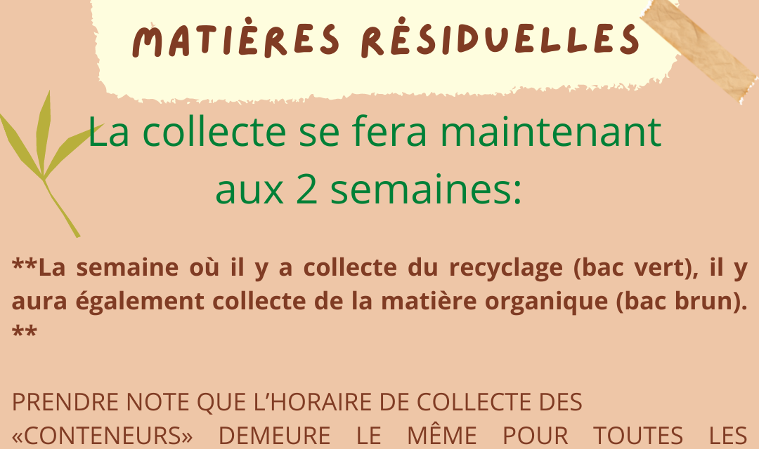 Nouvel horaire pour la collecte des matières organiques!