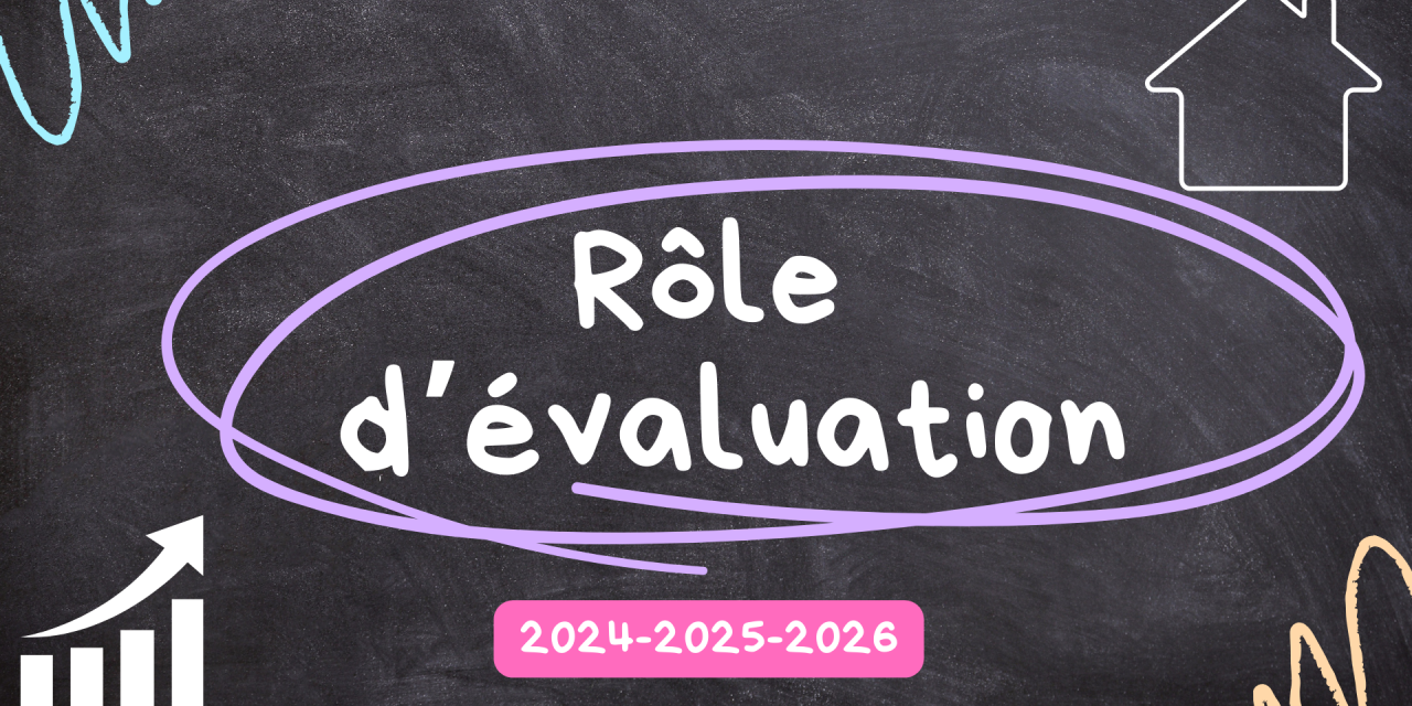 La consultation du nouveau rôle d’évaluation est disponible en ligne !