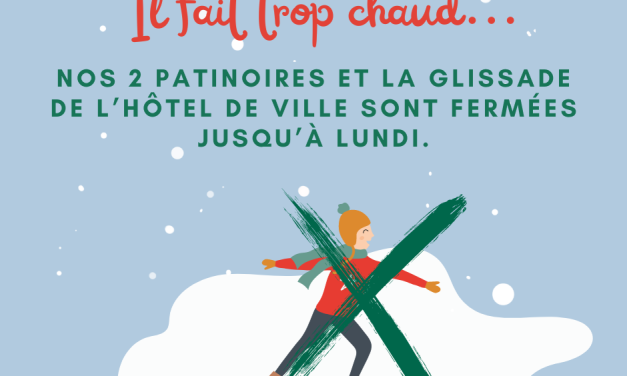 8 février 2024 : le temps doux nous obligent à fermer quelques installations sportives !