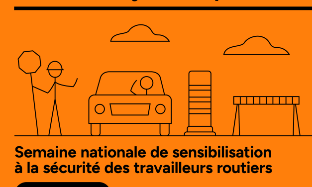 Semaine nationale de sensibilisation à la sécurité des travailleurs routiers 2025